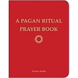 A Pagan Ritual Prayer Book