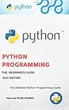 Python Programming Language: 2019 Edition (Step-by-Step Python Book 1) by Nexcod Publishing