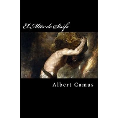 El Mito de Sisifo (Spanish Edition) El Mito de Sisifo (Spanish Edition)