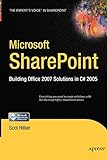 Microsoft SharePoint: Building Office 2007 Solutions in C# 2005 (Expert's Voice in Sharepoint)