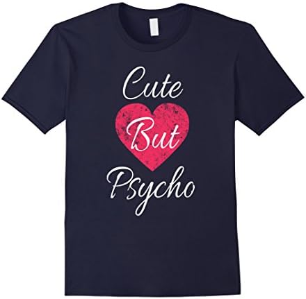 Mens Cute But Psycho Women's &amp; Girls Funny Gift T-Shirt Large Navy