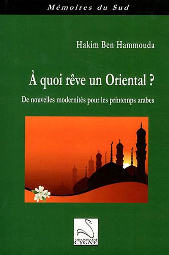 À quoi rêve un Oriental ?