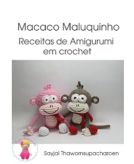 Livro Macaco Maluquinho: Receitas de Amigurumi em crochet