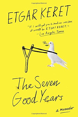 The Seven Good Years: A Memoir