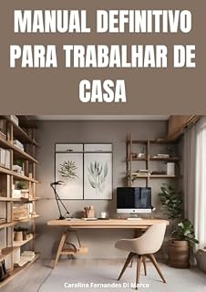 Livro Manual Definitivo para Trabalhar de Casa