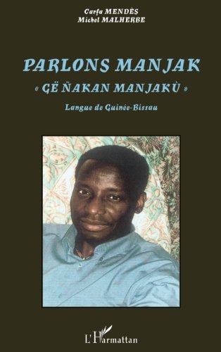 Parlons Manjak: Langue de Guinée-Bissau (French Edition) by Michel Malherbe