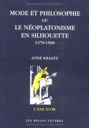 Mode et philosophie ou Le néoplatonisme en silhouette, 1470-1500