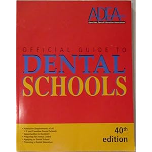 Official Guide to Dental Schools (Official Guide to Dental Schools, 40th ed)