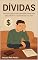 Livro Dívidas: Um guia prático de Educação Financeira para retomar o controle da sua vida