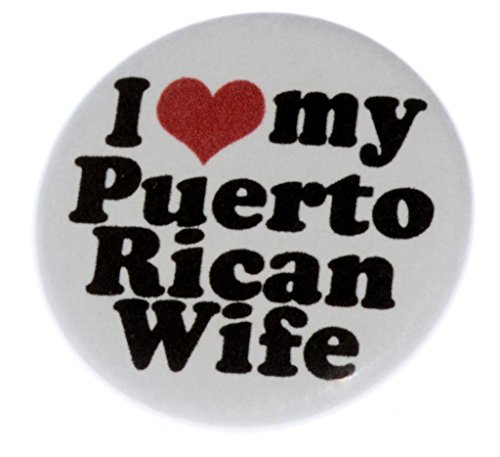 A&T Designs Unisex - I Love my Puerto Rican Wife 1.25