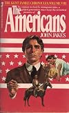 The Americans (The Kent Family Chronicles, Vol. 8) by John Jakes (1980-02-01)