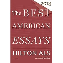 The Best American Essays 2018 (The Best American Series ®)