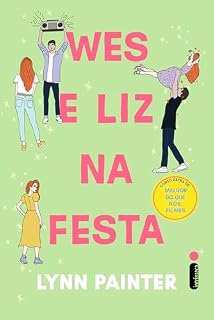 Livro Wes e Liz na festa: Conto extra de melhor do que nos filmes