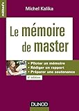Le mémoire de master - 4e éd. - Piloter un mémoire, rédiger un rapport, préparer une soutenance: Piloter un mémoire, rédiger un rapport, préparer une soutenance (Méthod'o) by