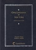 Civil Litigation in New York, Chase, Oscar G. and Barker, Robert A., 0820570729