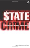State Crime: Governments, Violence and Corruption