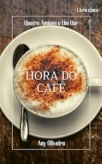 Livro Hora do Café: série Quatro Amigos e Um Bar
