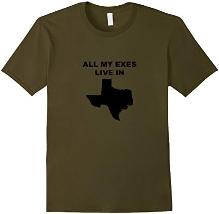 Men's Funny All My Exes Live In Texas Shirt - Humor Texas T-Shirt XL Olive