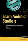 Learn Android Studio 3: Efficient Android App Development