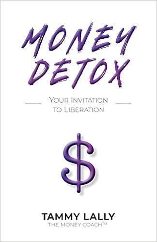 Money Detox: Your Invitation to Liberation, by Tammy Lally