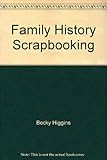 Family History Scrapbooking by