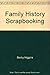 Family History Scrapbooking by