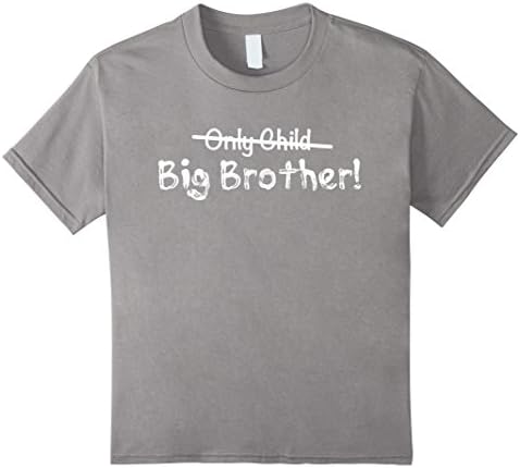 Kids Big Brother (Only Child crossed out) Cute and Funny T-shirt 8 Slate