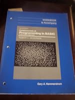 WORKBOOK TO ACCOMPANY FUNDAMENTALS OF PROGRAMMING IN BASIC A Structured Approach B000OU6VDQ Book Cover