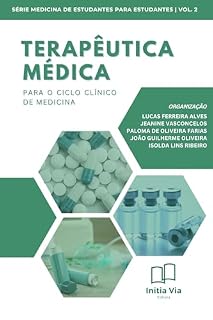 Terapêutica médica para o ciclo clínico de medicina (Medicina de Estudantes para Estudantes)