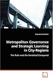 Image de Metropolitan Governance and Strategic Learning inCity-Regions: The Ruhr and the Randstad Compared