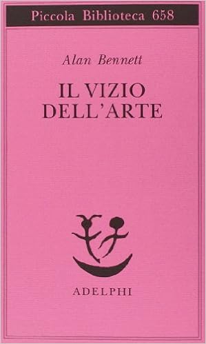 Alan Bennett – Il vizio dell'arte (2014)