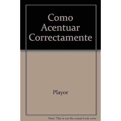 Como acentuar correctamente Como acentuar correctamente