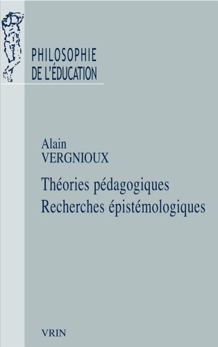 Théories pédagogiques, recherches épistémologiques