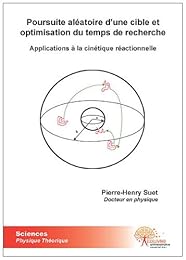 Poursuite aléatoire d'une cible et optimisation du temps de recherche