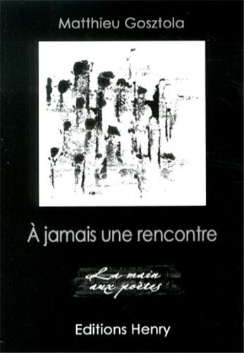 À jamais une rencontre