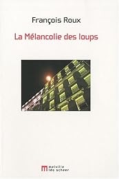 La  mélancolie des loups