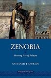 Zenobia: Shooting Star of Palmyra (Women in Antiquity) by Nathanael Andrade