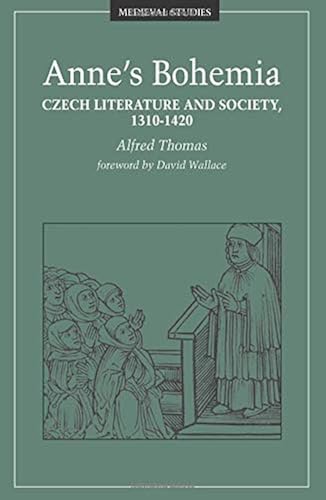 Download Anne's Bohemia: Czech Literature and Society, 1310-1420 PDF