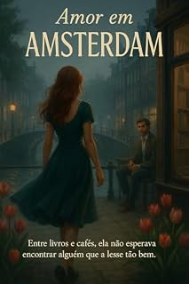Livro Amor em Amsterdam (Carta de amor à Europa)