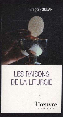 Les  raisons de la liturgie
