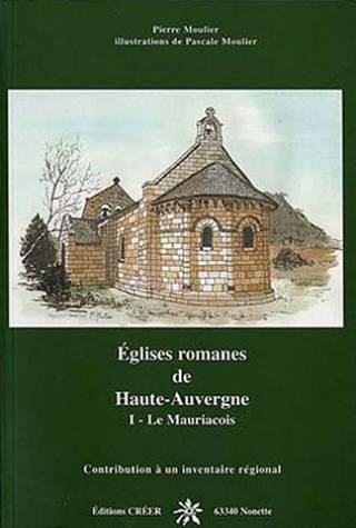 Églises romanes de Haute-Auvergne (French Edition) by Pierre Moulier (Paperback)