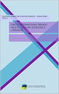 Livro Direito Internacional Privado: objeto, cultura, exceções e jurisdição (Coleção de Direito Internacional Privado)