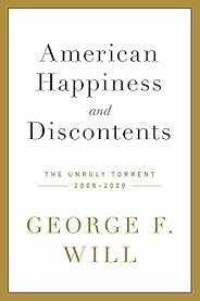 American Happiness and Discontents: The Unruly Torrent, 2008-2020