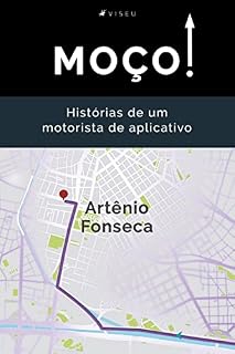 Livro Moço!: Histórias de um motorista de aplicativo