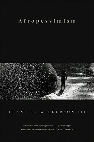 Afropessimism by Frank Wilderson III