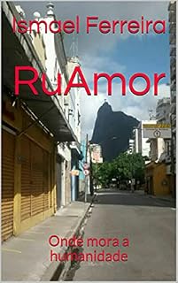 Livro RuAmor: Onde mora a humanidade