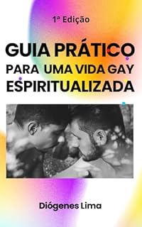 Livro GUIA PRÁTICO PARA UMA VIDA GAY ESPIRITUALIZADA