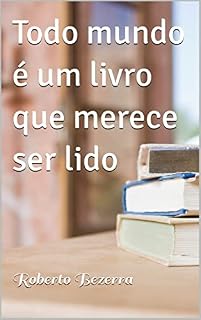 Livro Todo mundo é um livro que merece ser lido