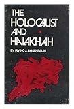 Holocaust and Halakhah (The Library of Jewish law and ethics) by 