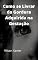 Livro Como se Livrar da Gordura Adquirida na Gestação